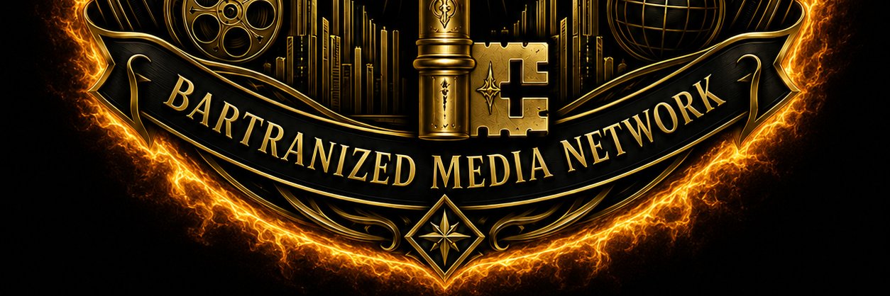 BARTRANIZED MEDIA NETWORK | BARTRAN 🏹 banner