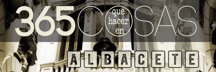 365 cosas Albacete banner
