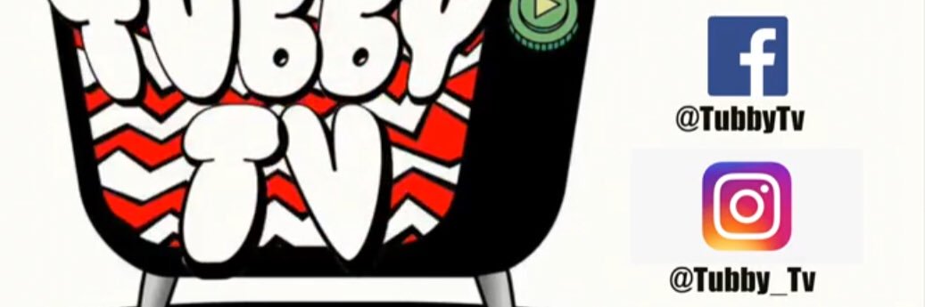 #TubbyTv ©️ banner