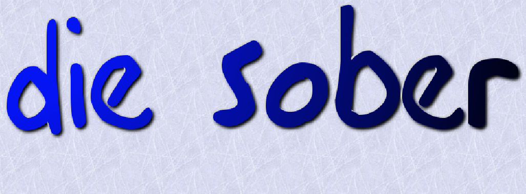 Die Sober banner