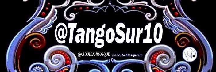 #Tango Sur 10 ✌ banner