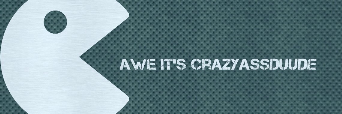 Crazyassduude's profile banner image