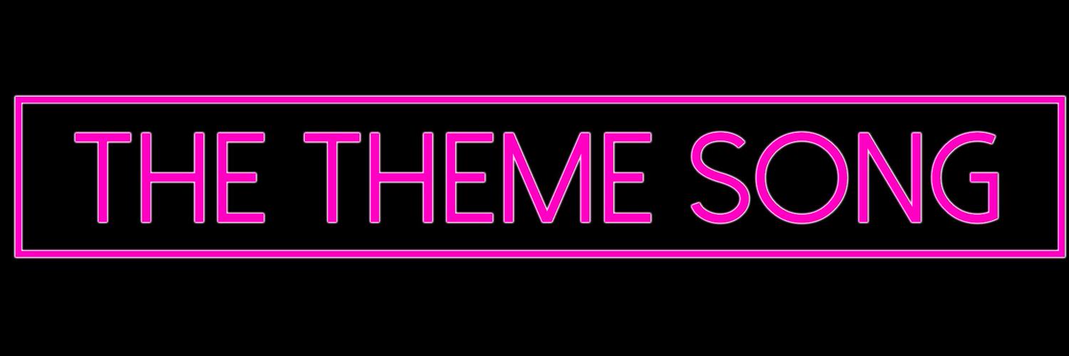 Theme Song (@The_Theme_Song) | Twitter