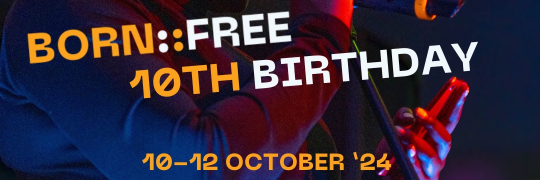 BORN::FREE banner
