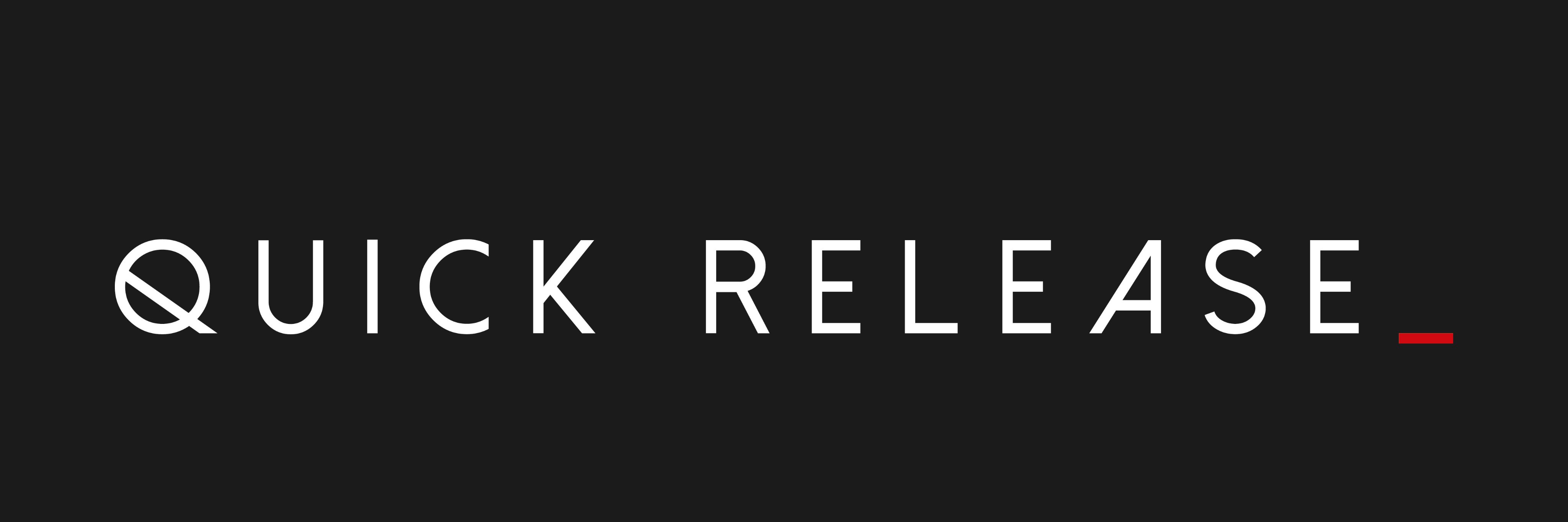 Quick Release_ banner