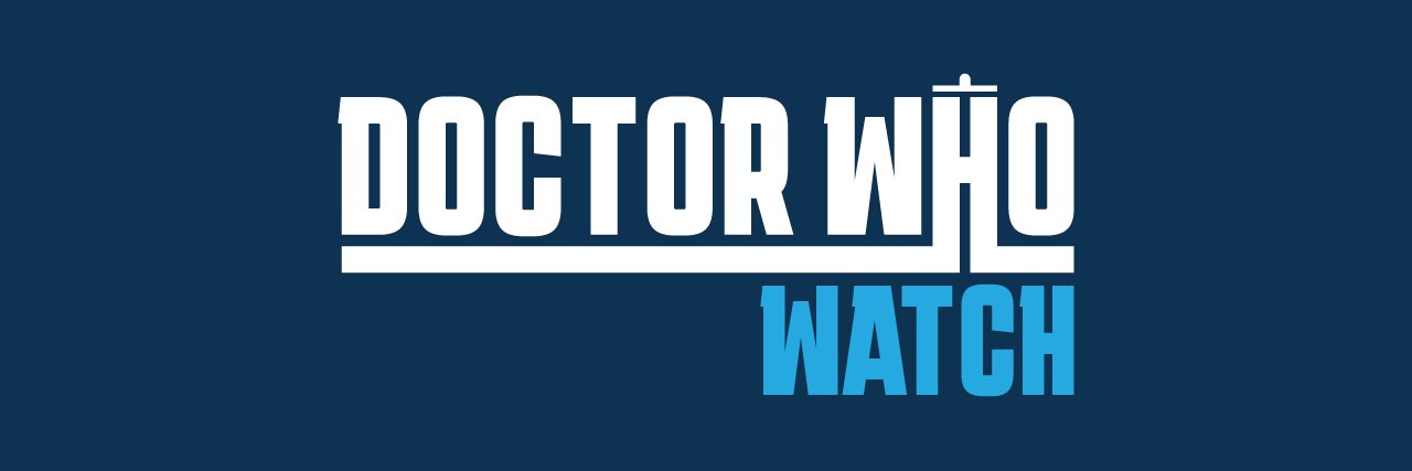 Doctor Who Watch banner
