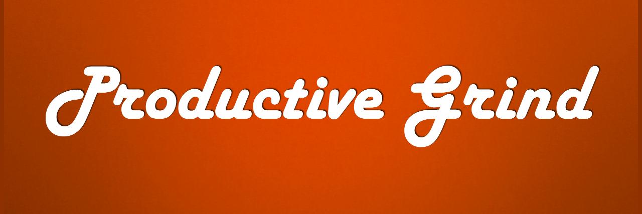 Productive Grind banner