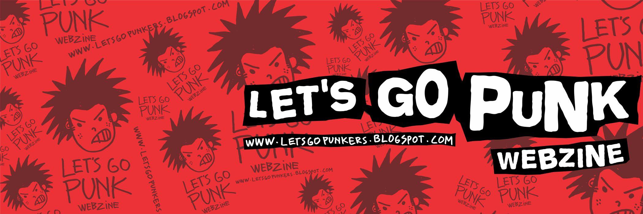 LETS GO PUNK WEBZINE banner