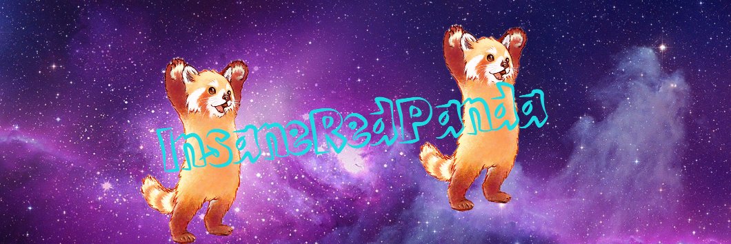 InsaneRedPanda5's profile banner image