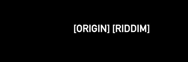 OriginRiddim Profile Banner