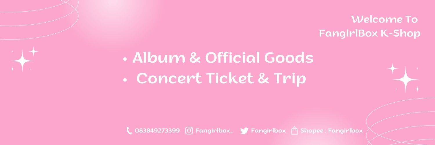 🌸 FANGIRLBOX 1st HAND SELLER 🌸 - CEK PINNED 📌 banner