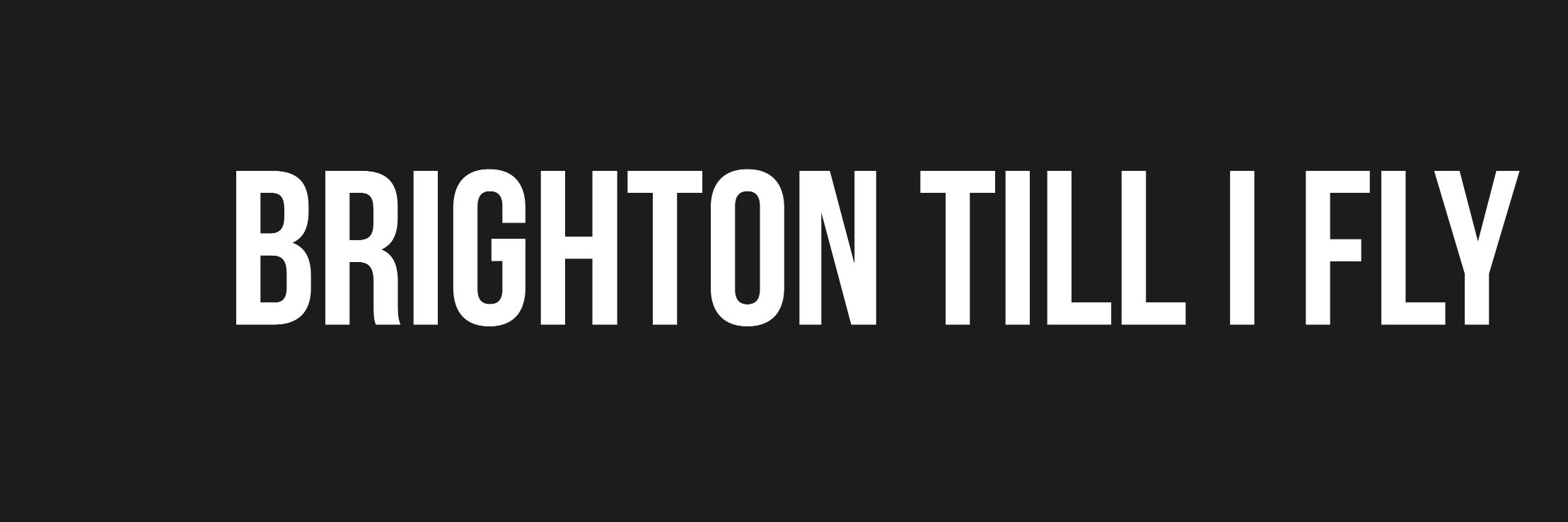 brightontilIfly's profile banner image