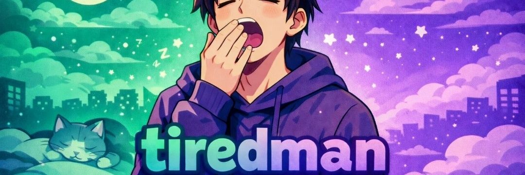 The_TiredMan banner