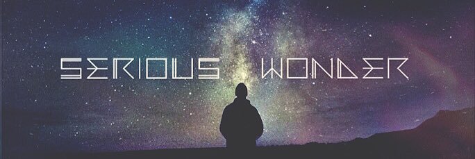 SERIOUS WONDER™ banner
