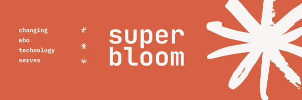 Superbloom @sprblm@mastodon.design Profile Banner