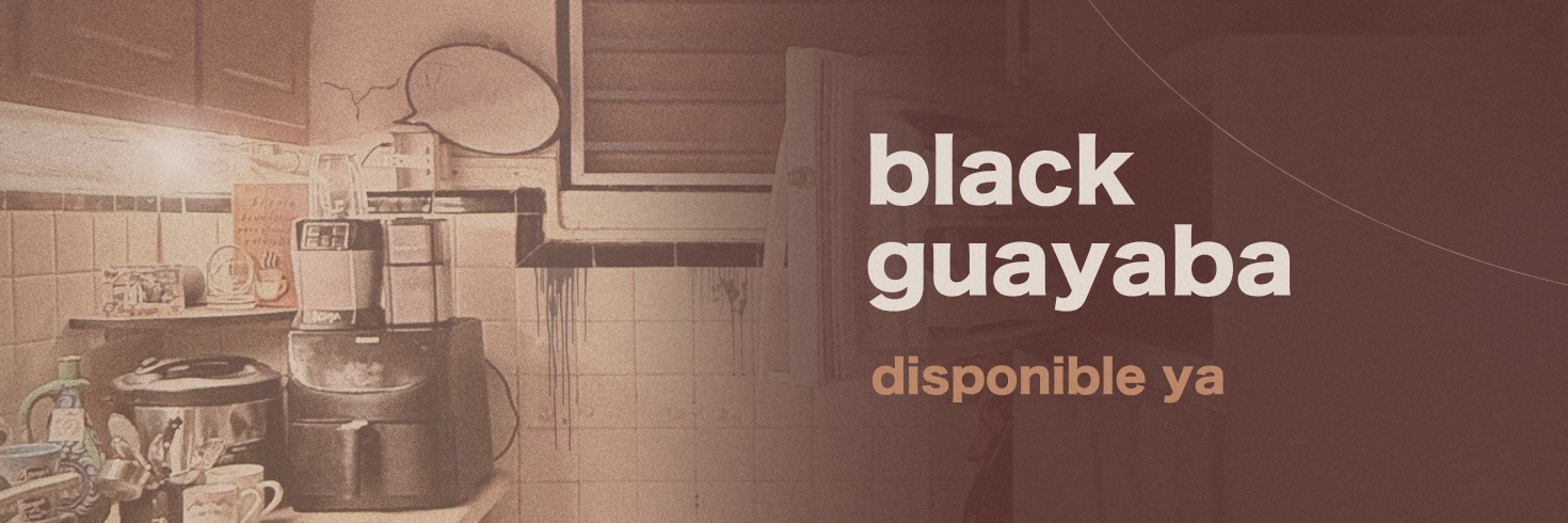 BLACK GUAYABA banner