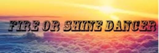 Fire or Shine Dancer banner