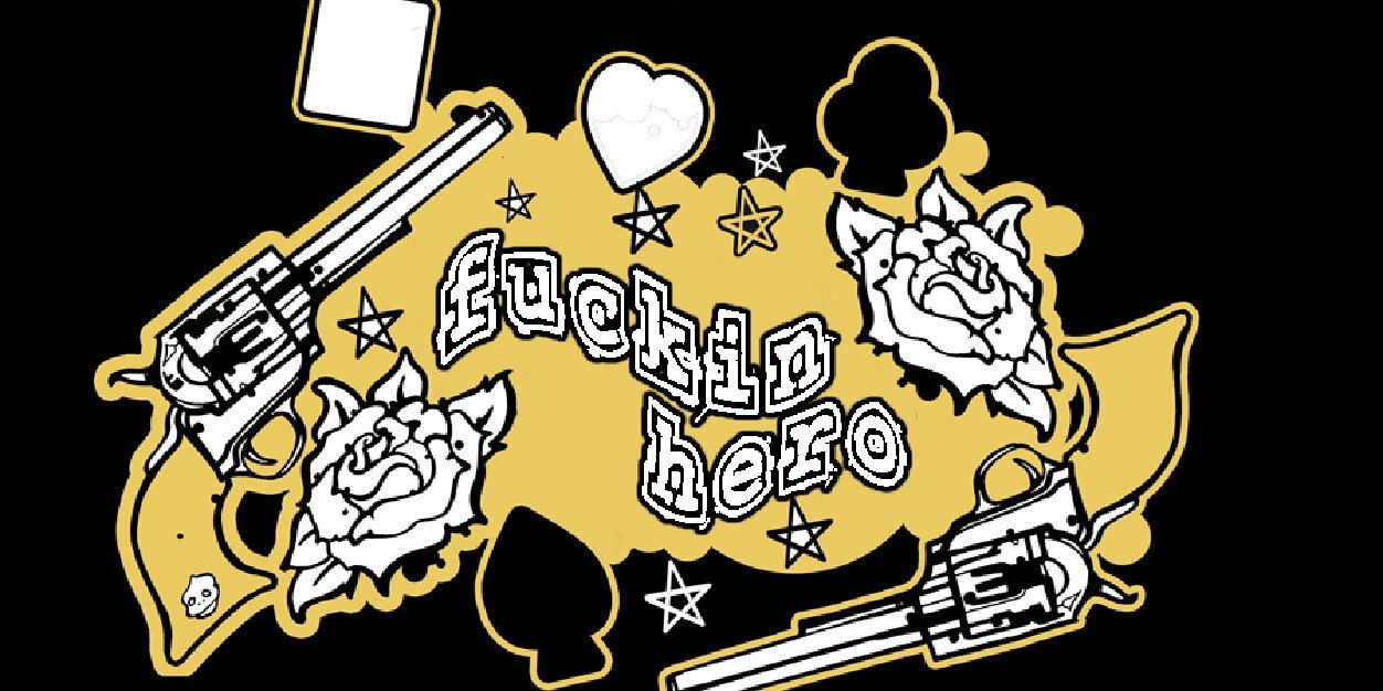 Fuckin Hero banner