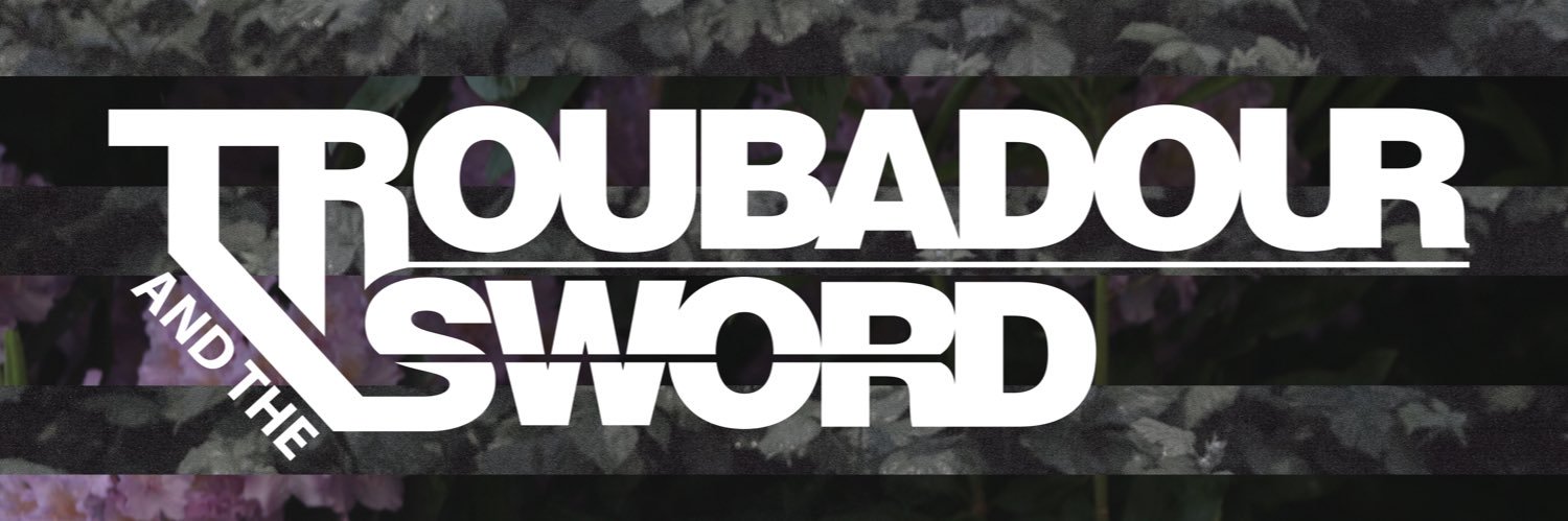 Troubadour and the Sword banner