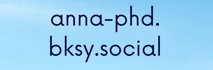 Anna Smith anna-phd.bsky.social banner