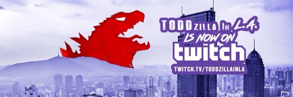 TODDzillaInLA Profile Banner