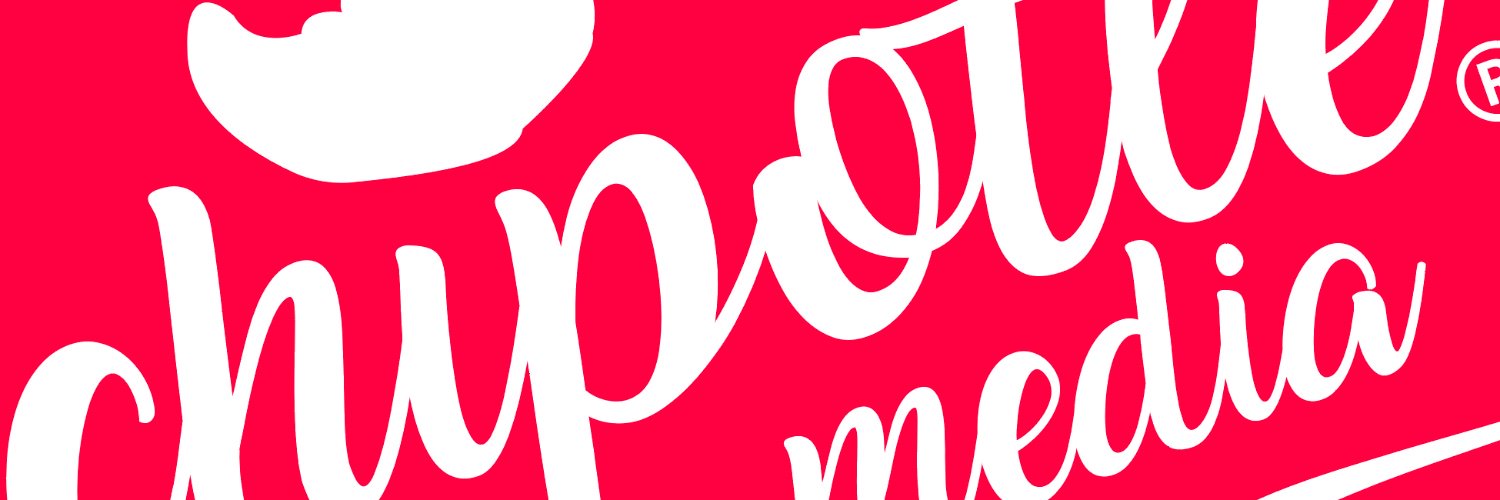 Chipotle Media banner
