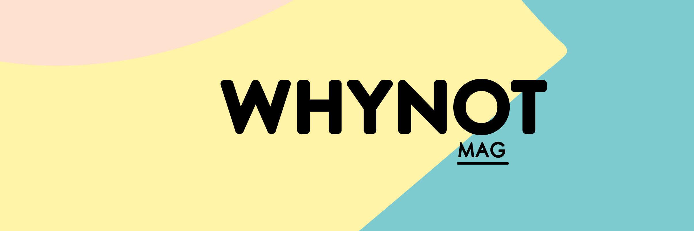 WhynotMag's profile banner image