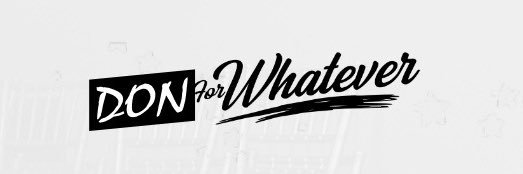 DONFORWHATEVER banner