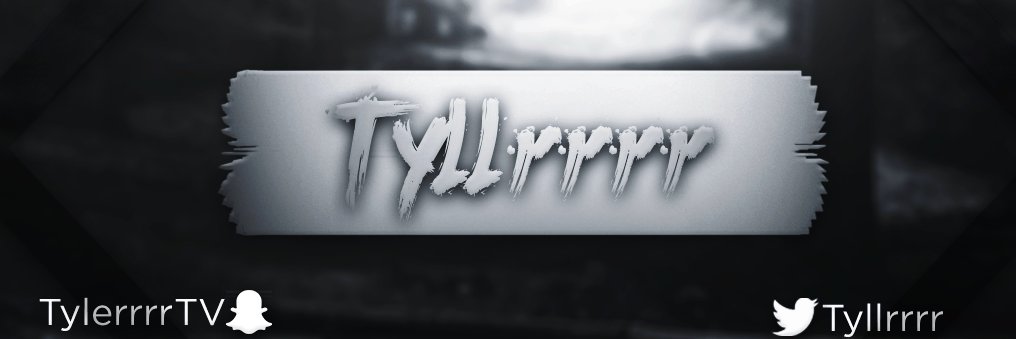 Tylerrr banner