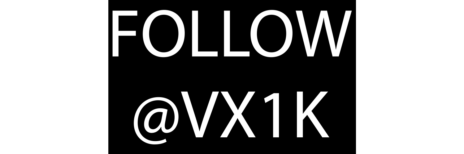 FOLLOW @VX1K banner