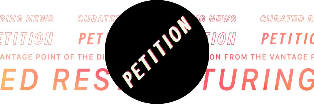 💥PETITION💥 banner