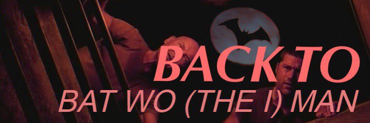 Back to Bat Wo (the I) Man banner