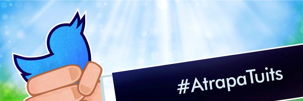 #AtrapaTuits banner