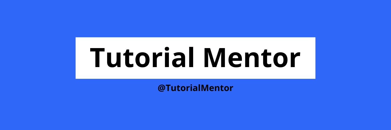 TutorialMentor's profile banner image
