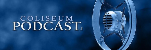 Coliseum Podcast Profile Banner