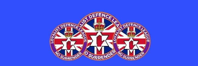 The Loyalist Defence League banner