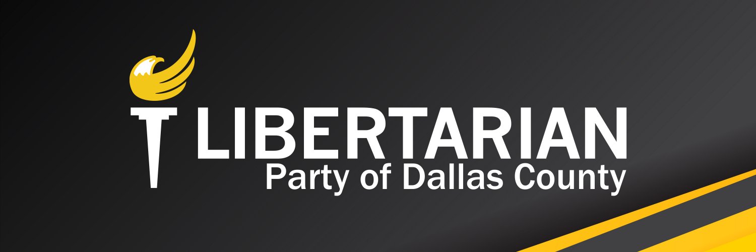 The Libertarian Party of Dallas County banner