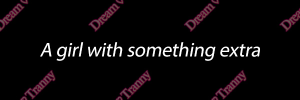 Dream Tranny banner
