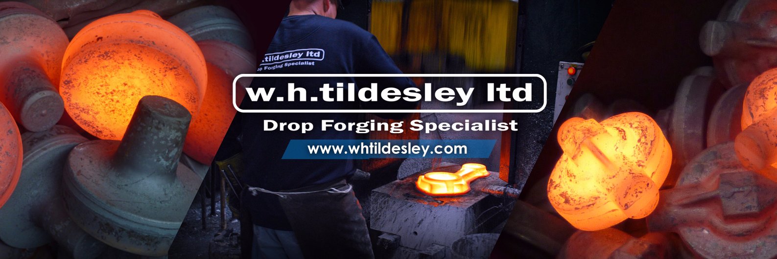 W.H.Tildesley - Drop Forging Specialist's banner