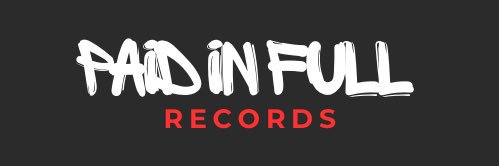 PAID IN FULL RECORDS banner