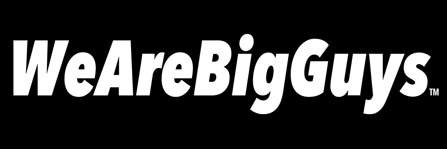 WeAreBigGuys's banner