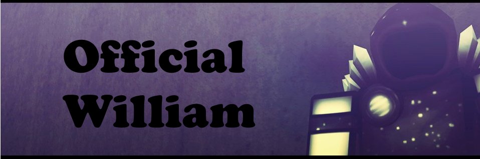 OfficialWilliam banner