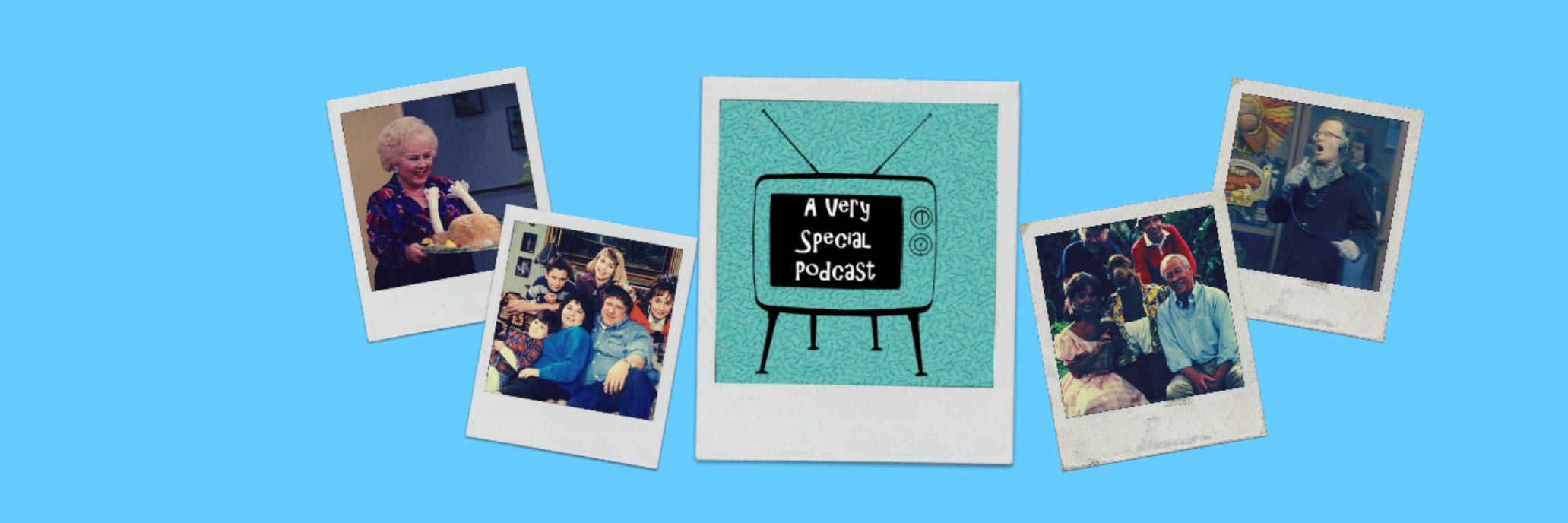 A Very Special Podcast banner