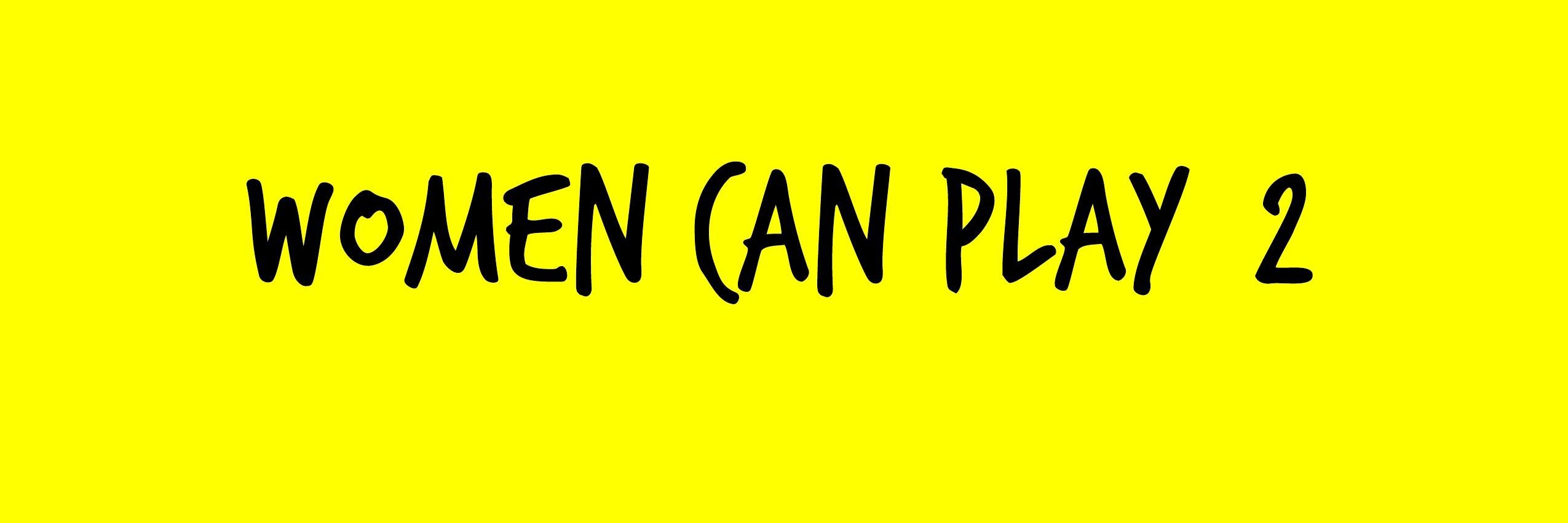 WomenCanPlay2's profile banner image