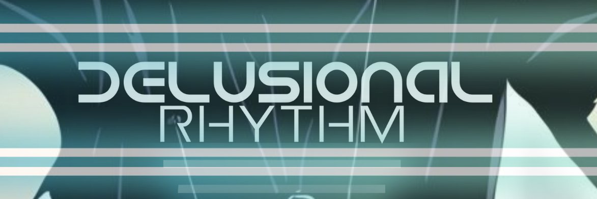 Dlusionalrhythm's profile banner image