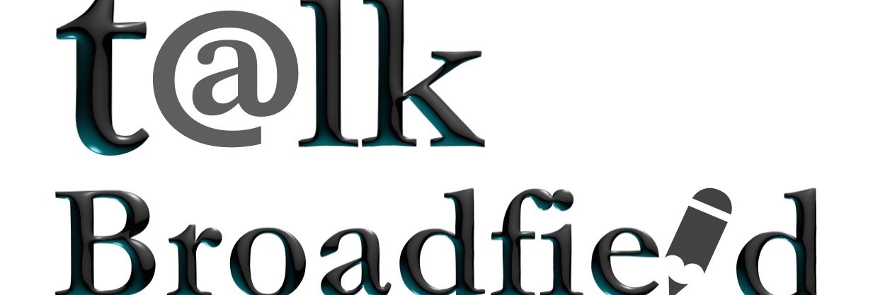 Talk Broadfield banner