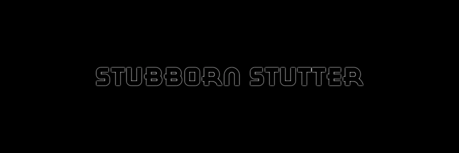 StubbornStutter's profile banner image