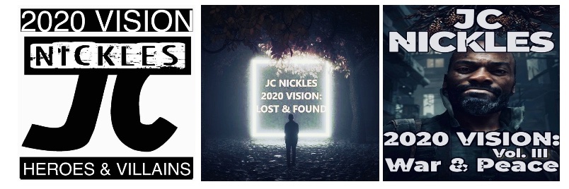 JC Nickles "2020 VISION" VOL 1,2,& 3 Available Now banner