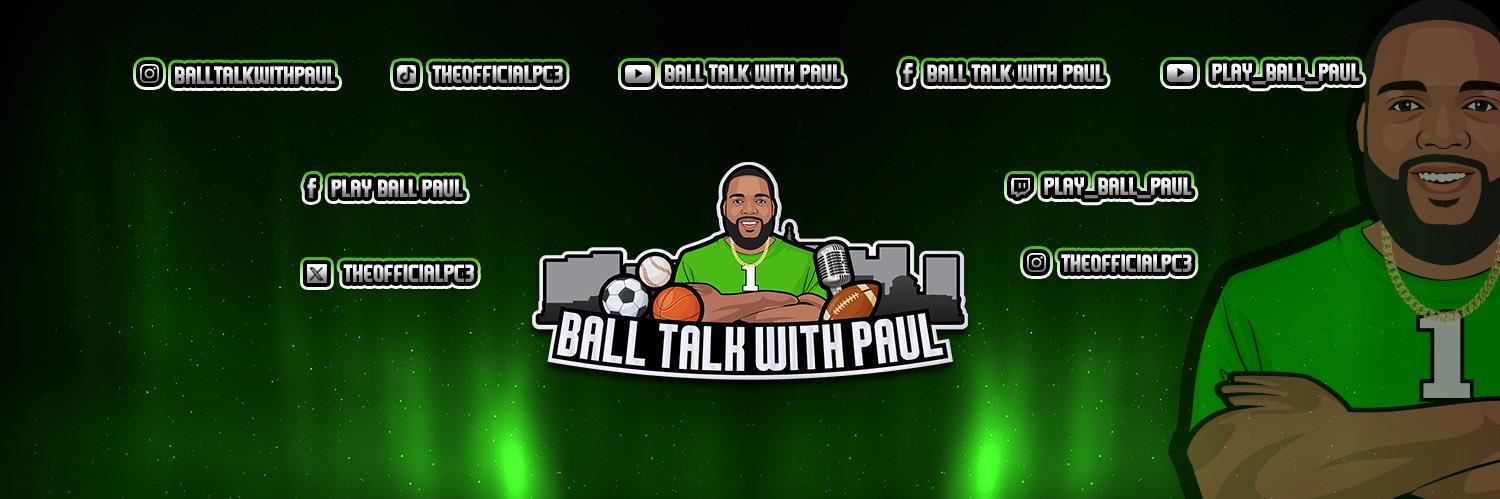 Ball Talk With Paul 🦅🔥💣 banner