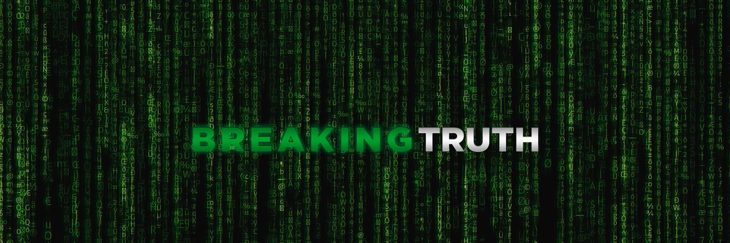 Breaking Truth banner